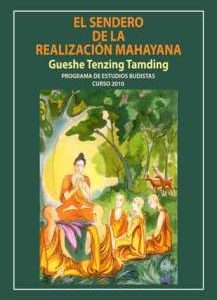 El Sendero de la Realización Mahayana, Curso 2010