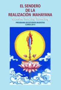 El Sendero de la Realización Mahayana, curso 2014