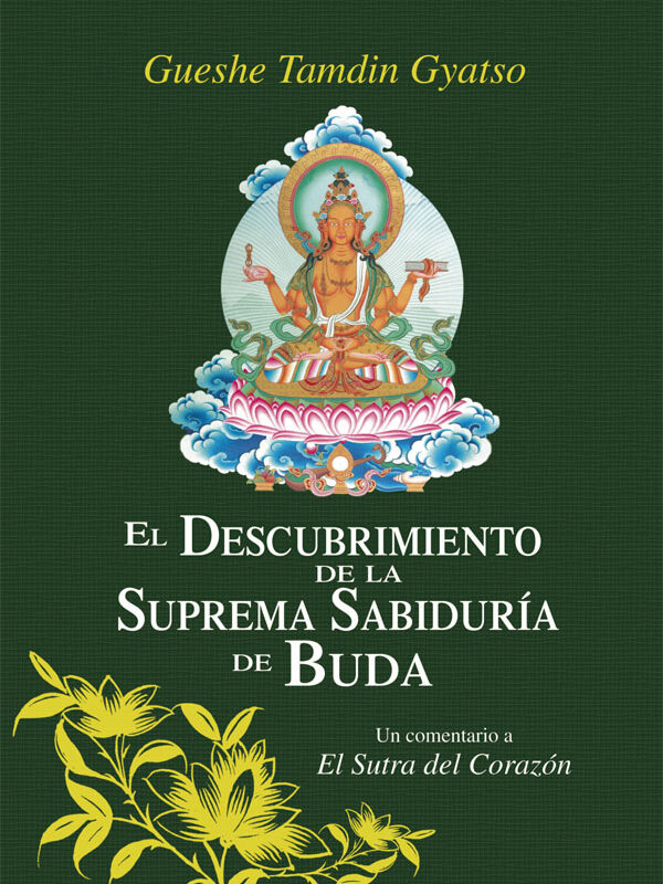 EL DESCUBRIMIENTO DE LA SUPREMA SABIDURIA DE BUDA